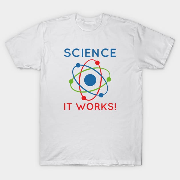 Science It Works! T-Shirt by VectorPlanet
